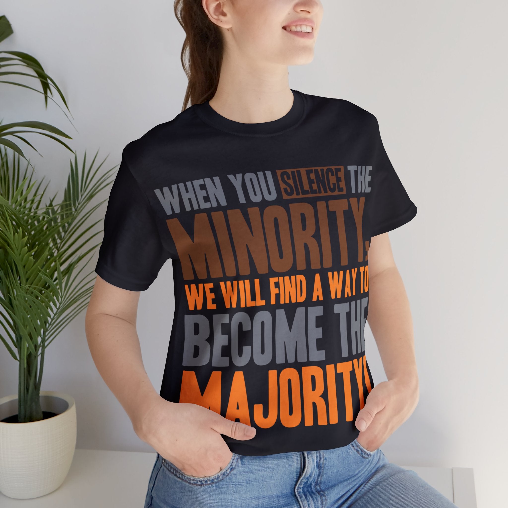 Silence the Minority - Become the Majority