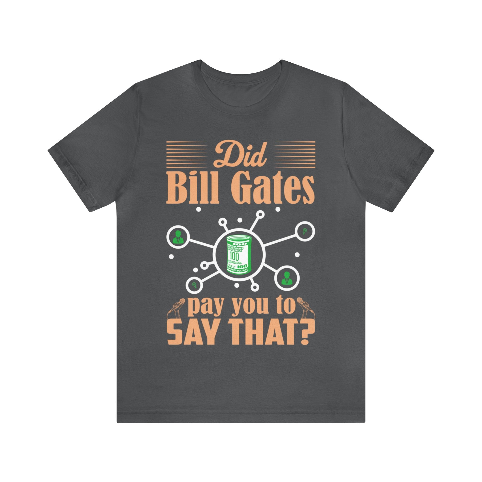 Did Bill Gates Pay You to Say That?