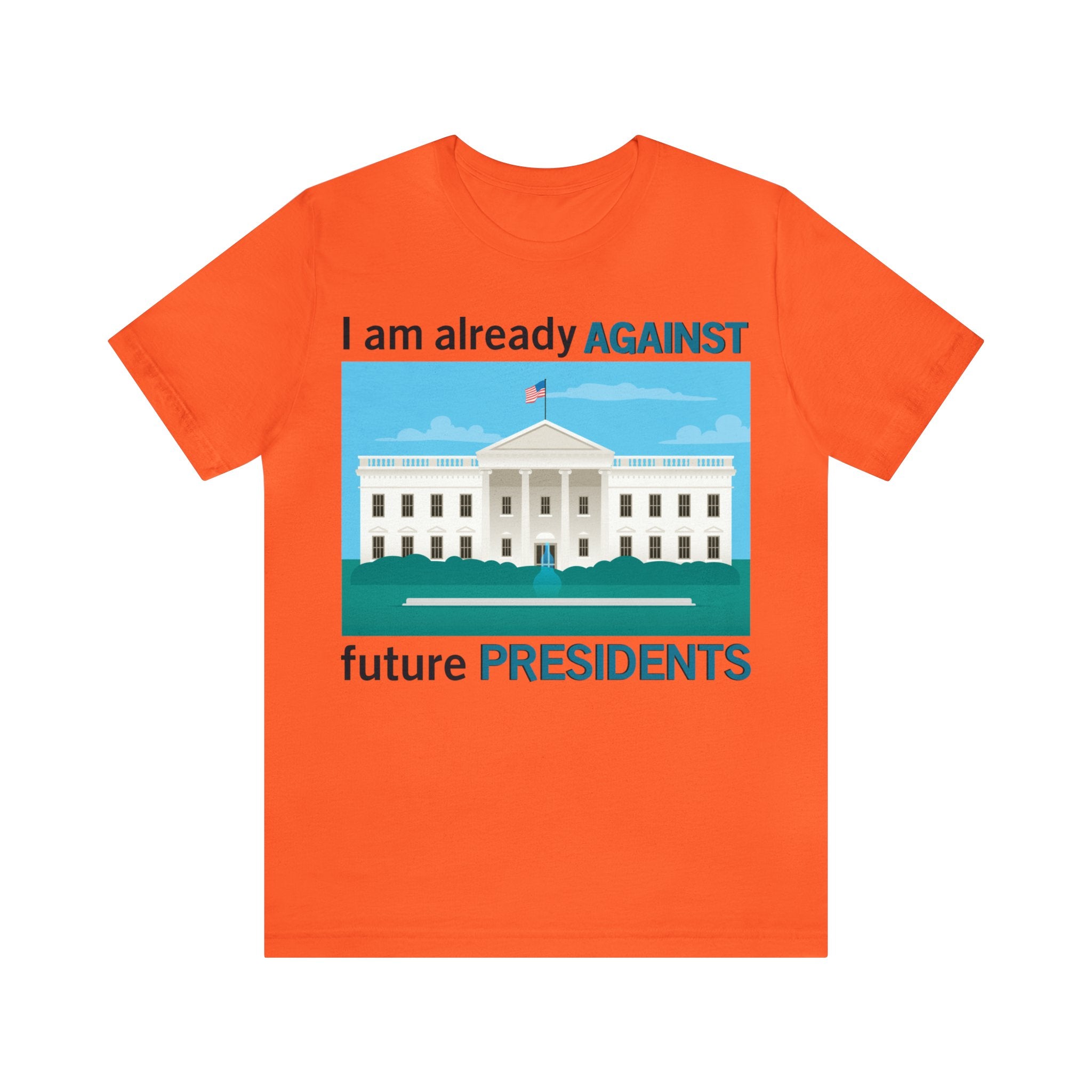 Already Against Future Presidents