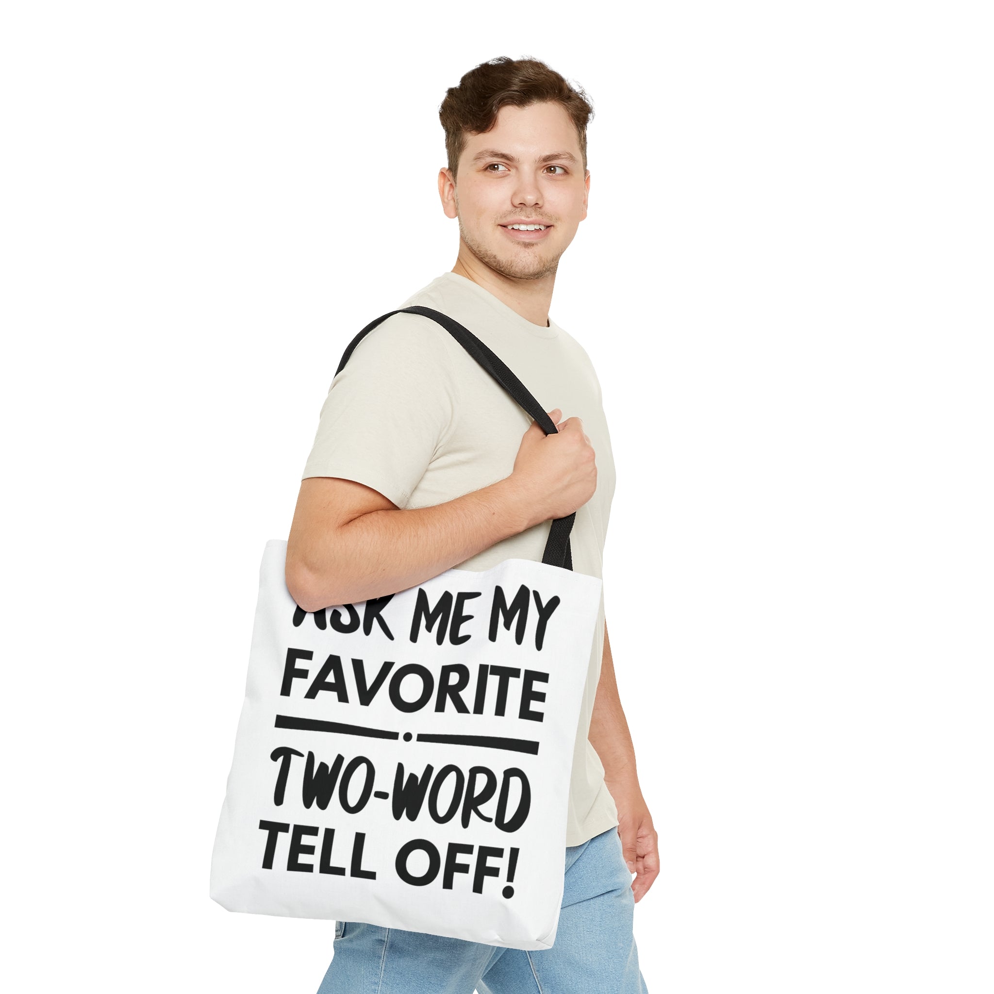 Two Word Tell-Off Tote Bag