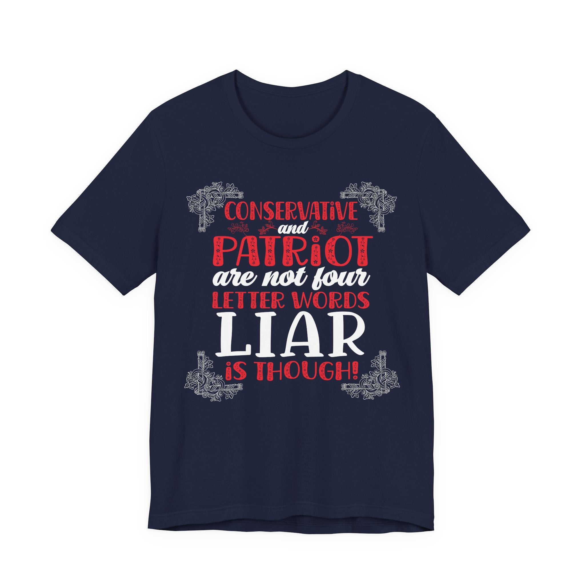 Conservative / Patriot - Not Four Letter Words