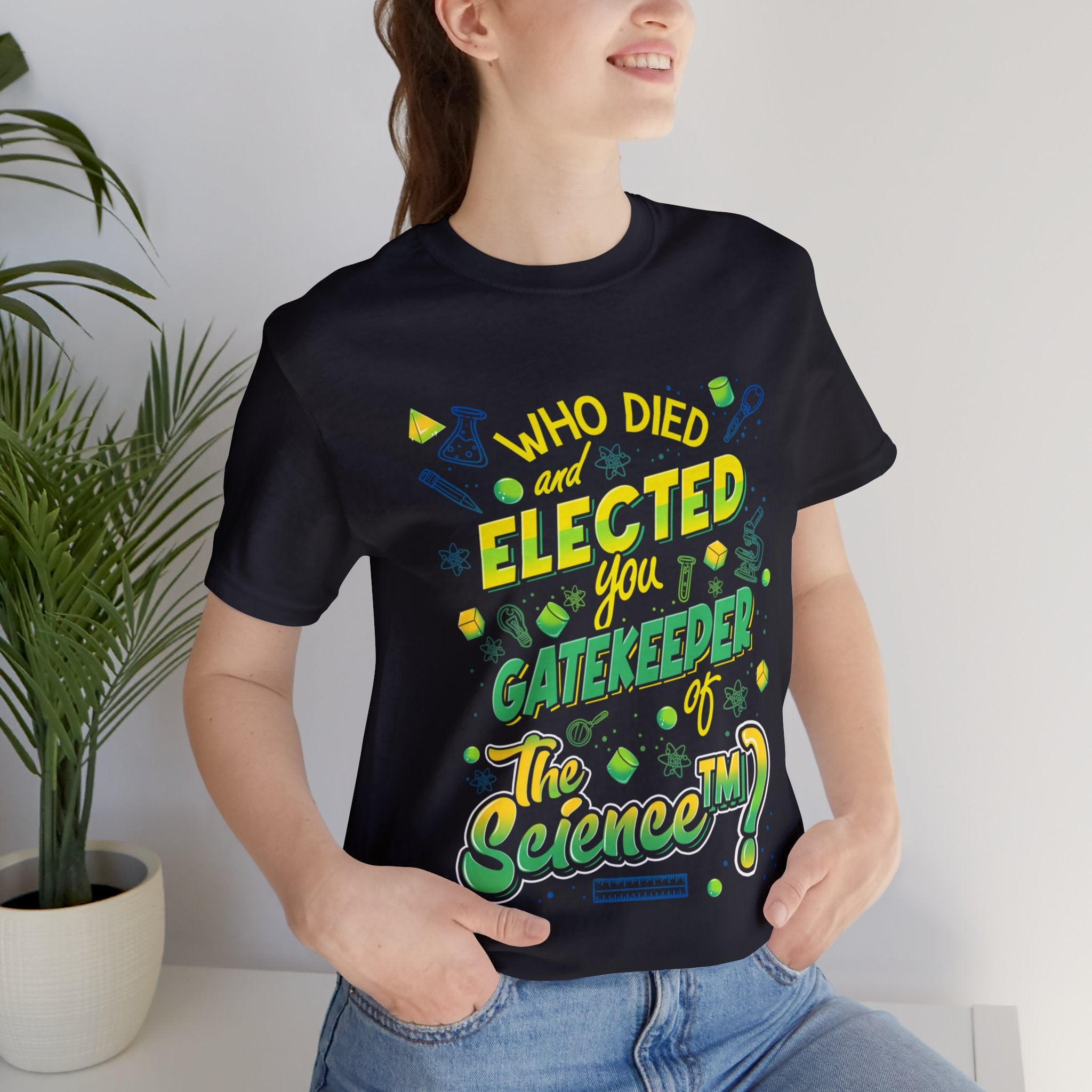 Elected Gatekeeper of The ScienceTM Tee