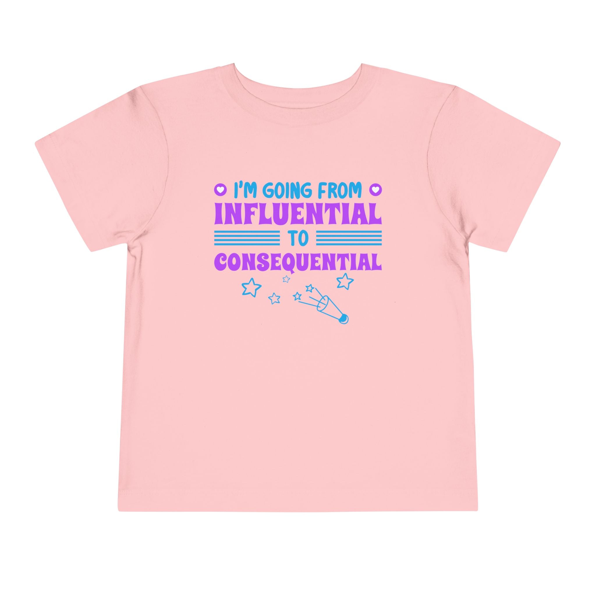 From Influential to Consequential [Toddler Tee]