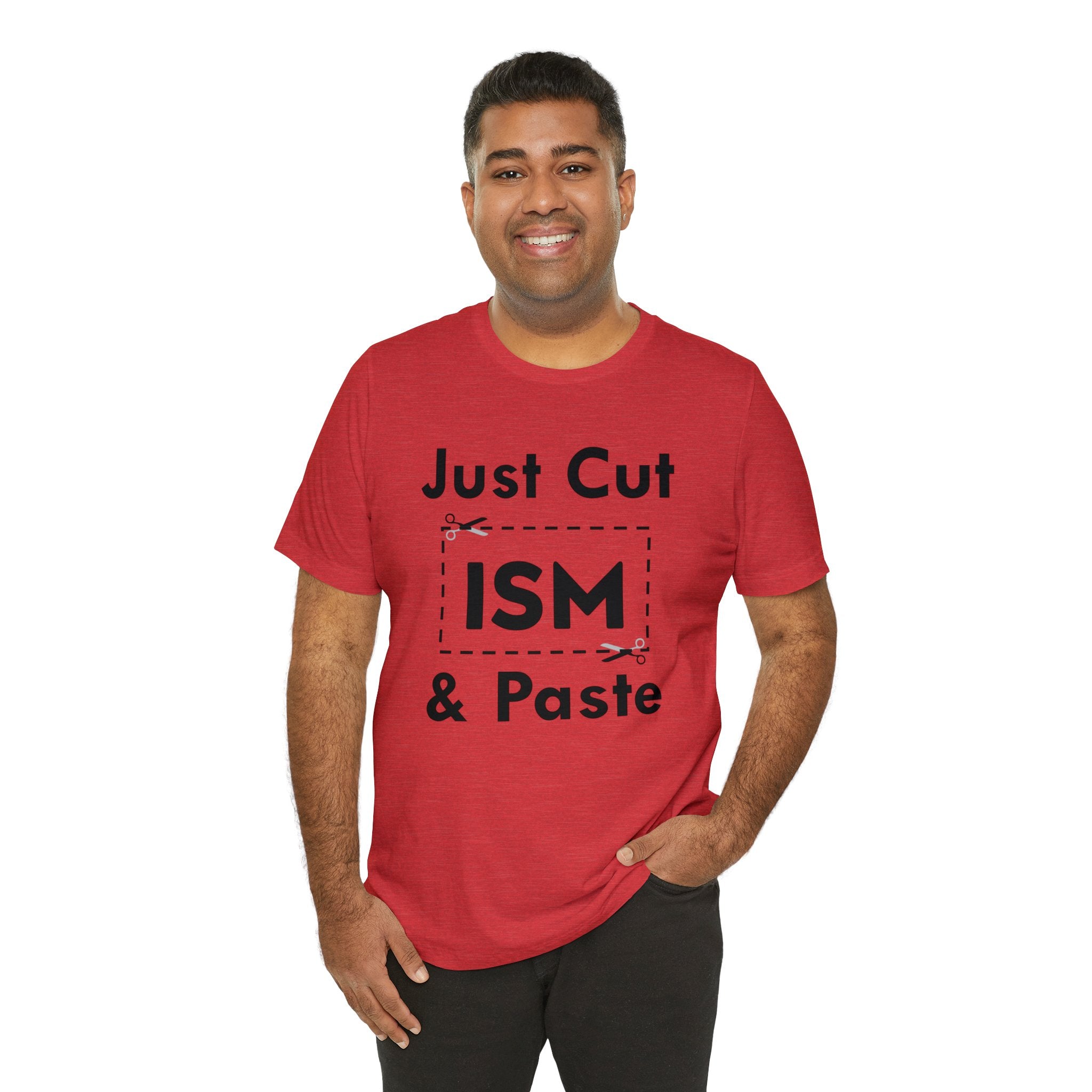 Just Cut & Paste - ISM