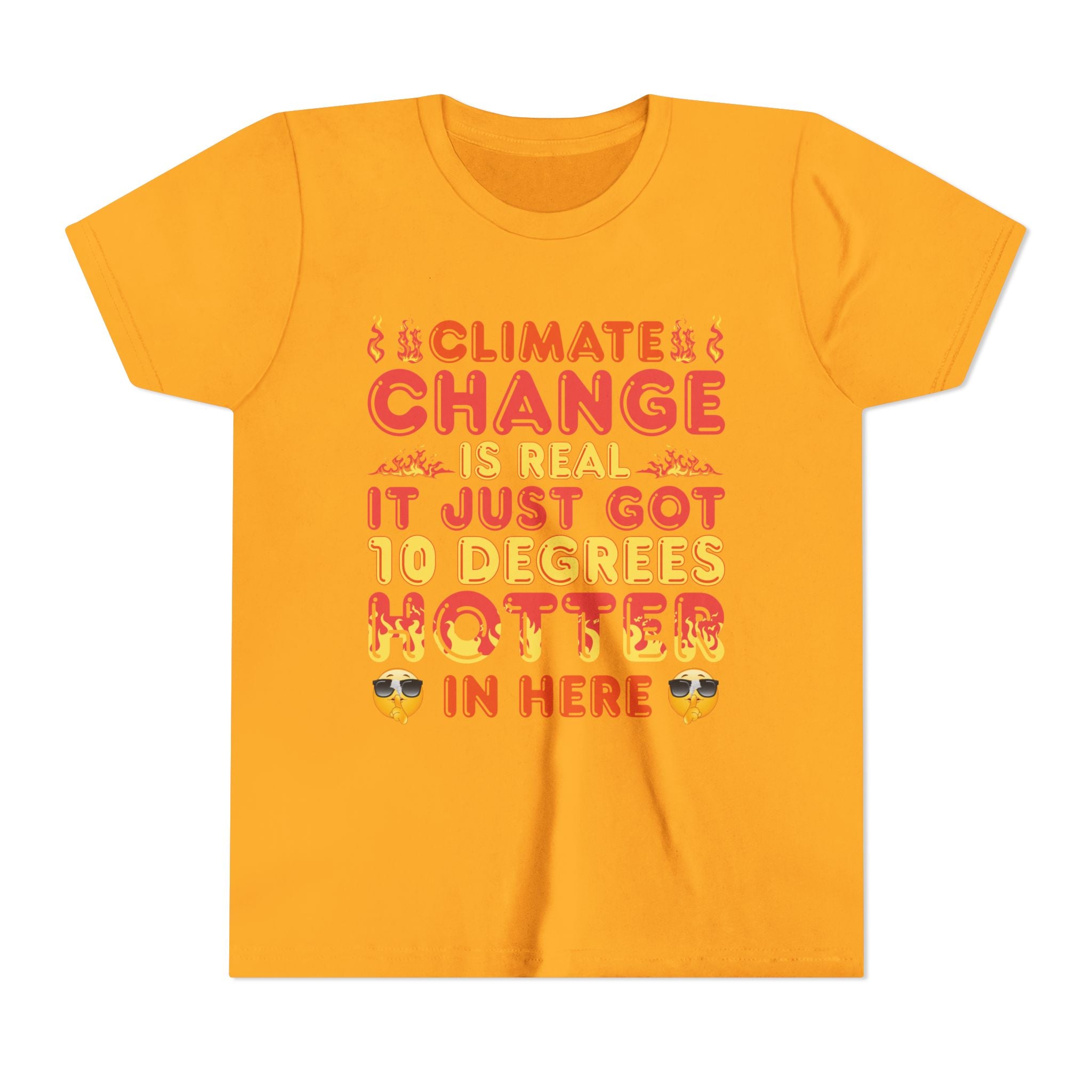 Climate Change is Real - Hotter [Youth Tee]