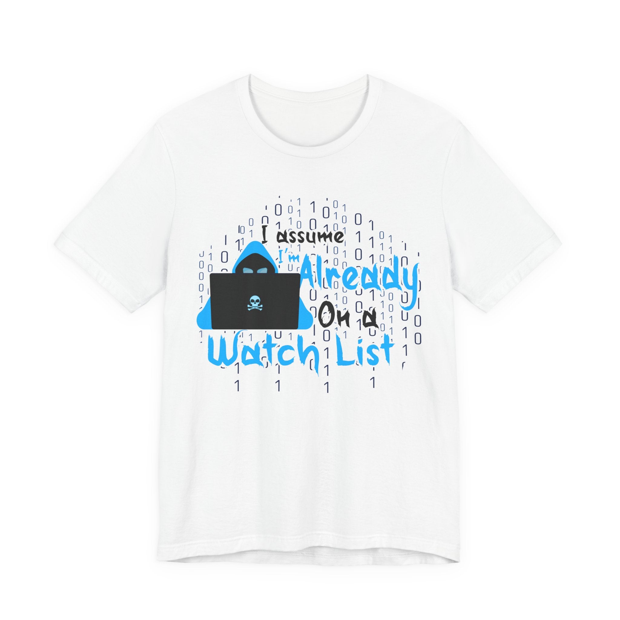 Already On A Watch List [Adult Tee]