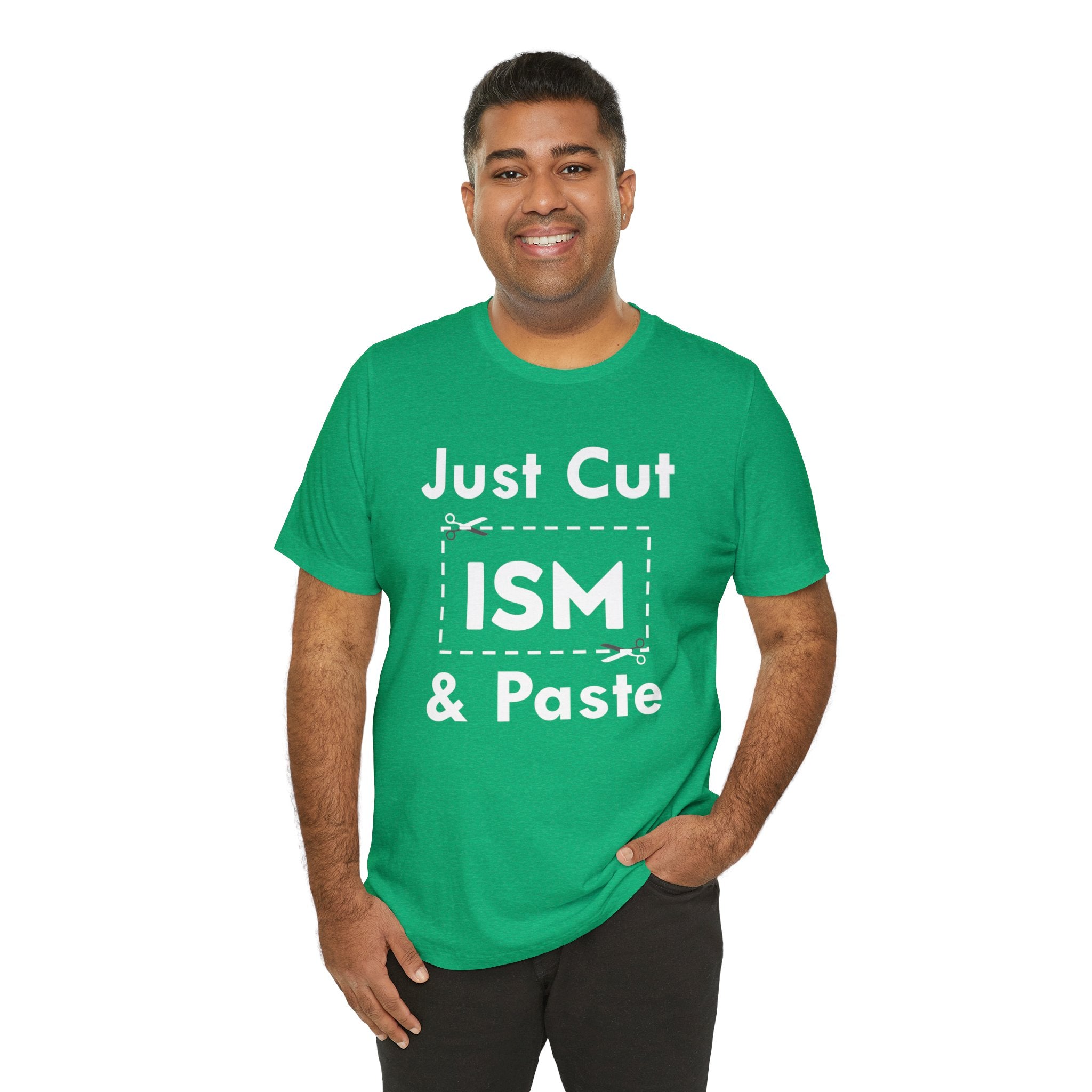 Just Cut & Paste - ISM