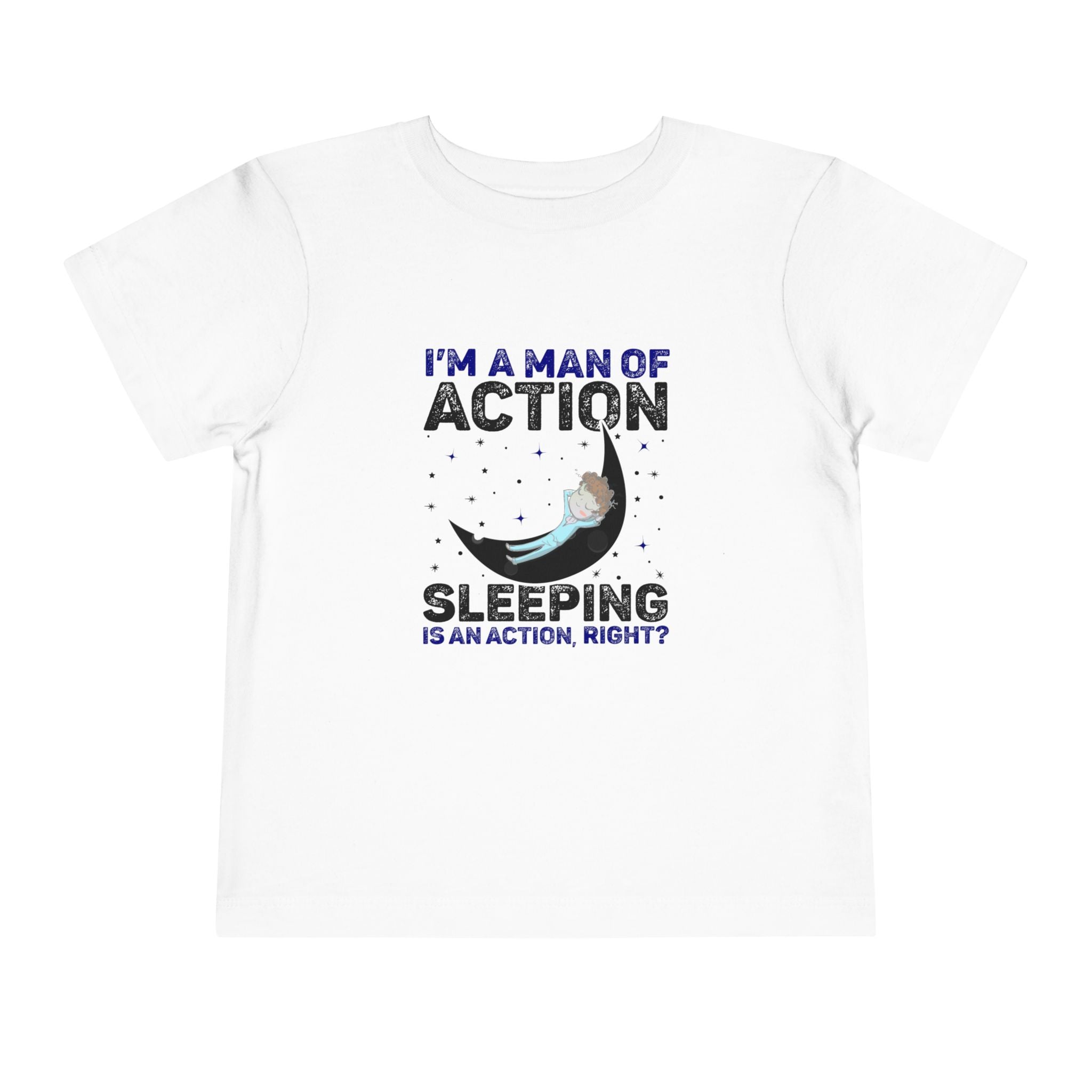 Man of Action - Sleeping is an Action [Toddler Tee]