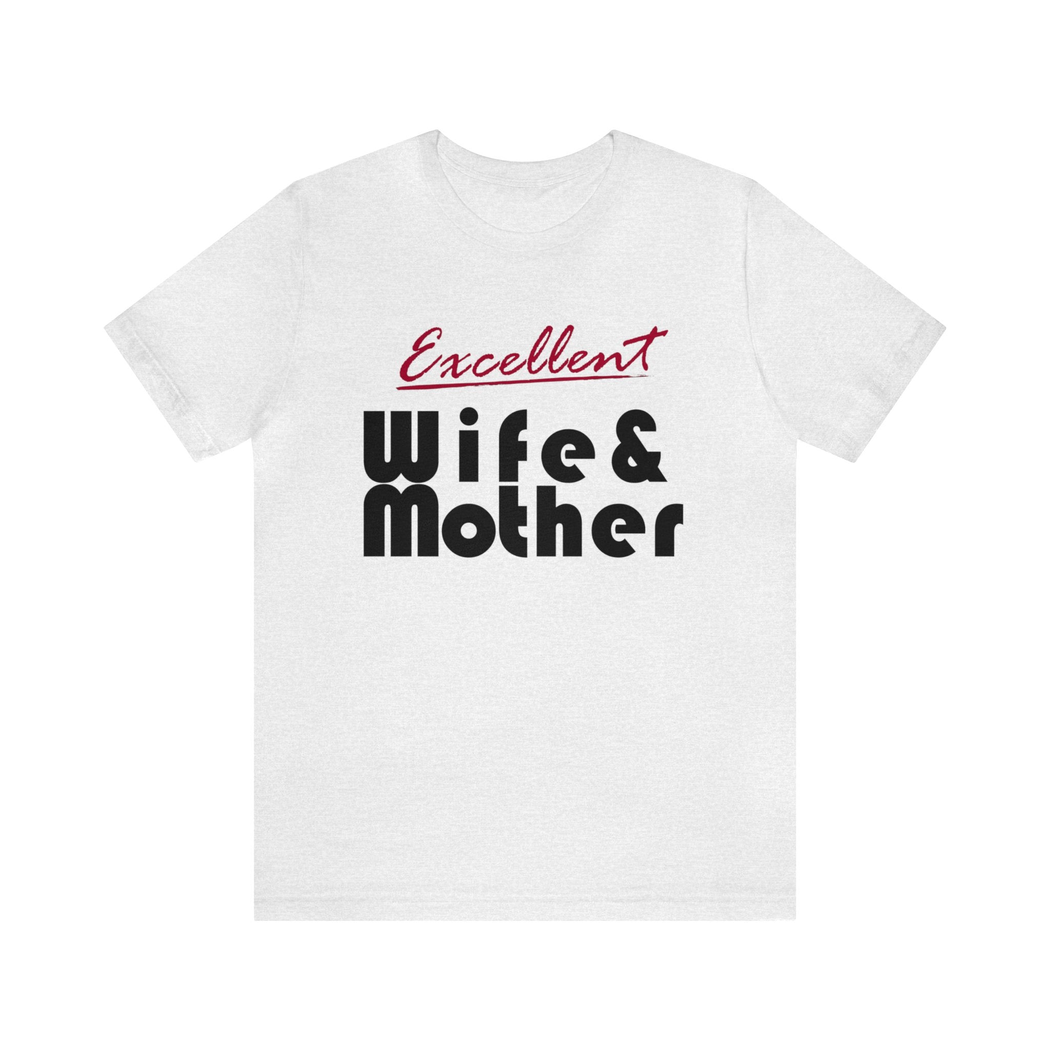 Excellent Wife & Mother - Crimson