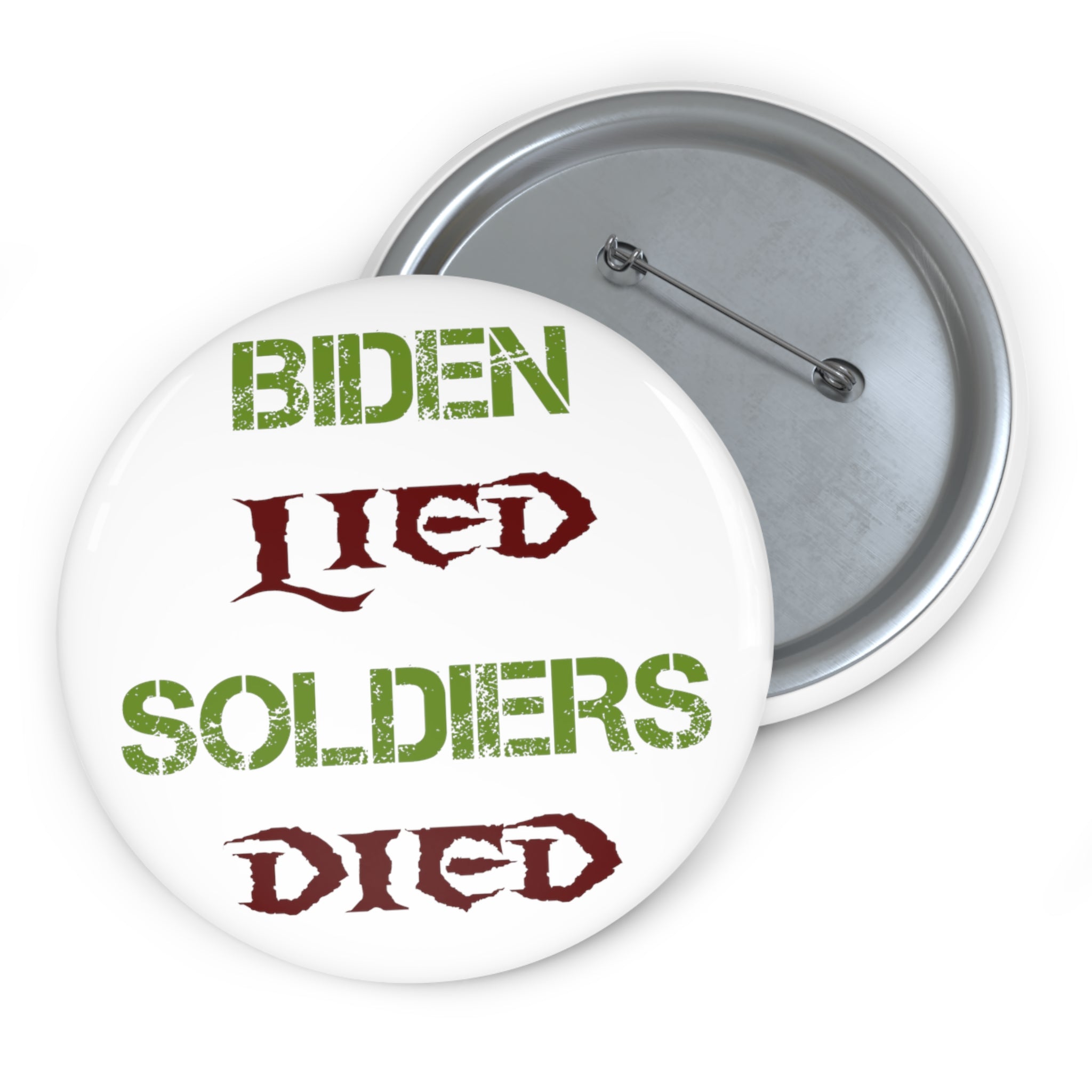 Biden Lied Soldiers Died - Pin Buttons