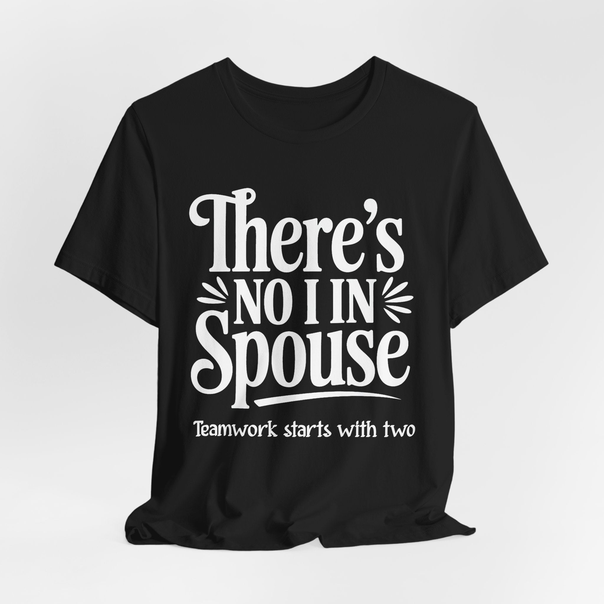 There's No I In Spouse