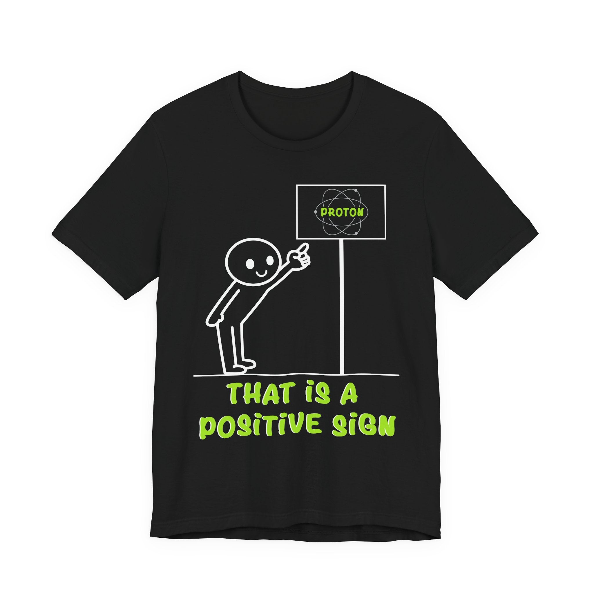 That is a Positive Sign [Adult Shirt]