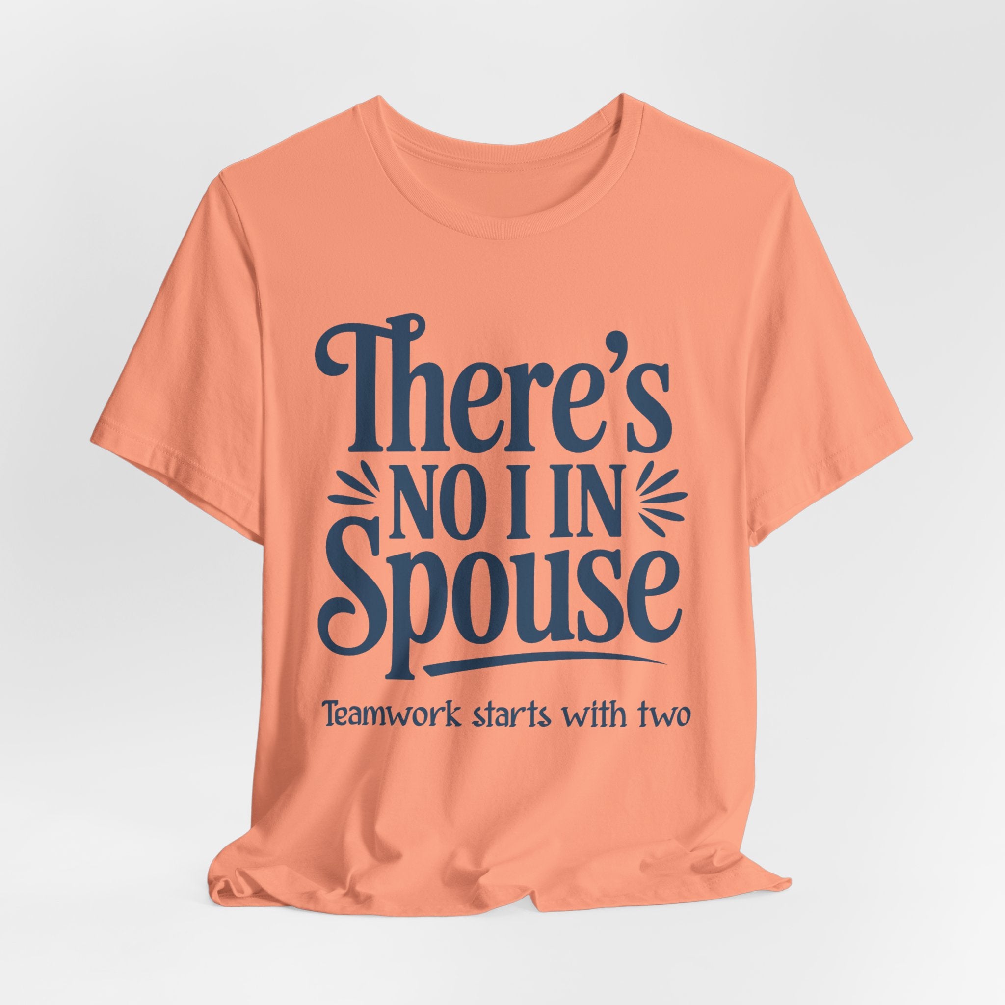 There's No I In Spouse