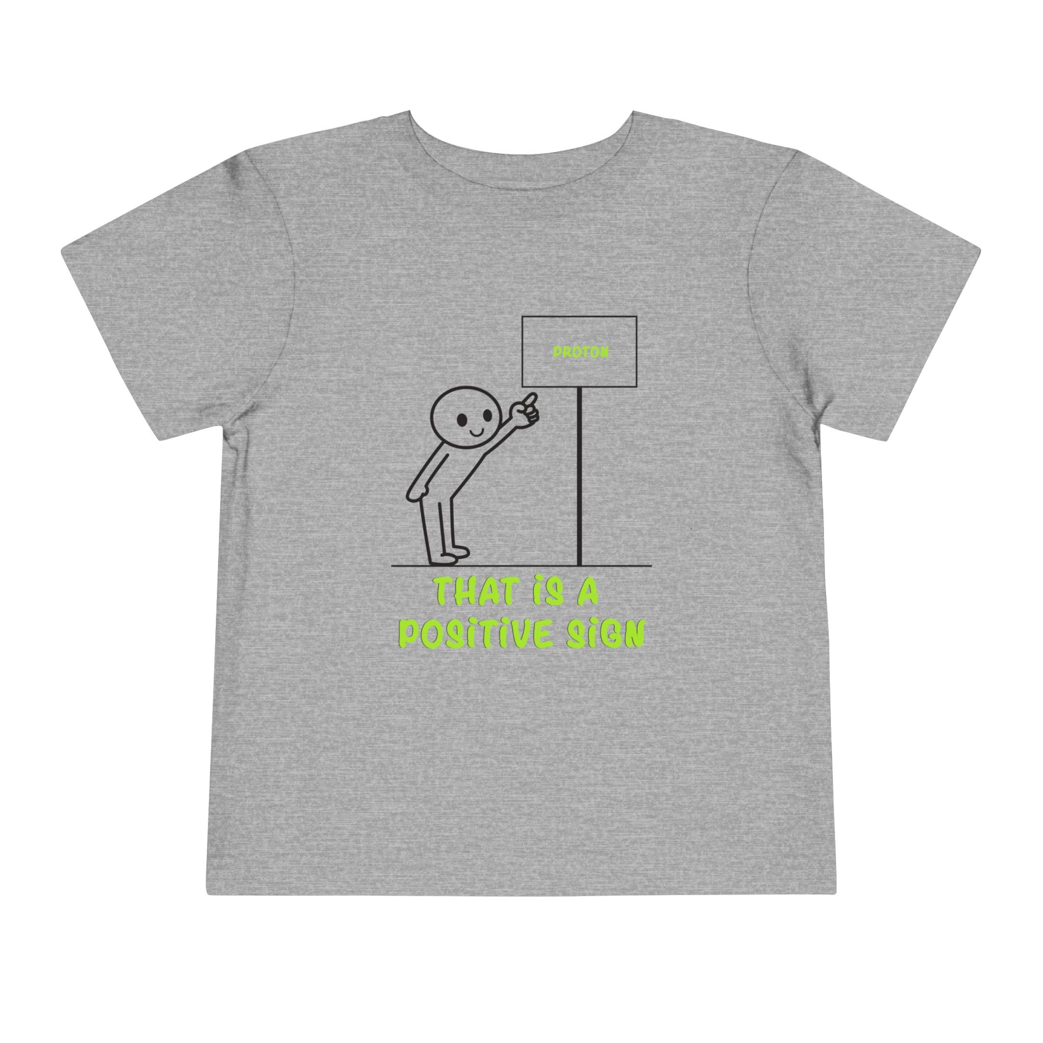 That is a Positive Sign [Toddler Tee]