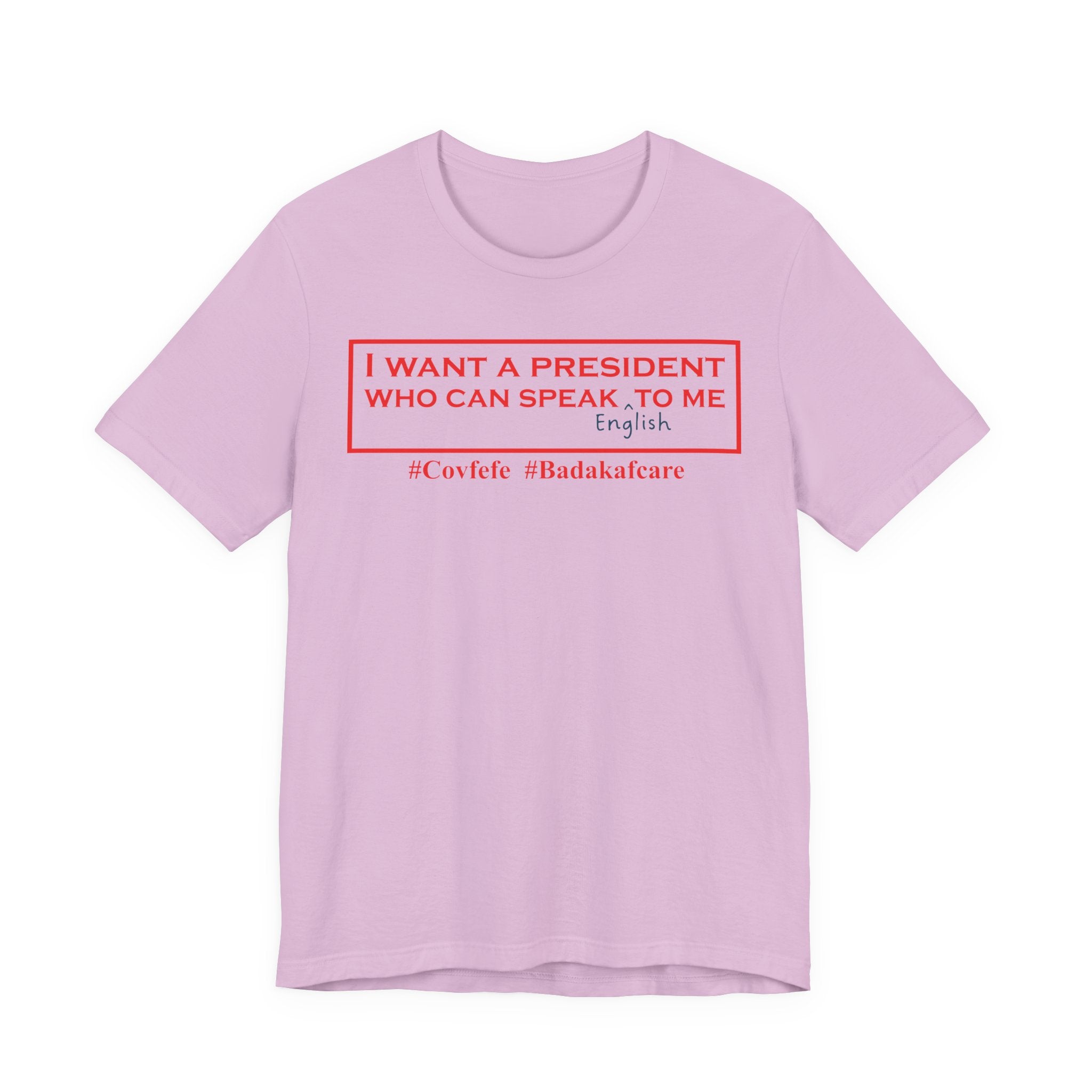 I Want a President Who Can Speak ENGLISH To Me