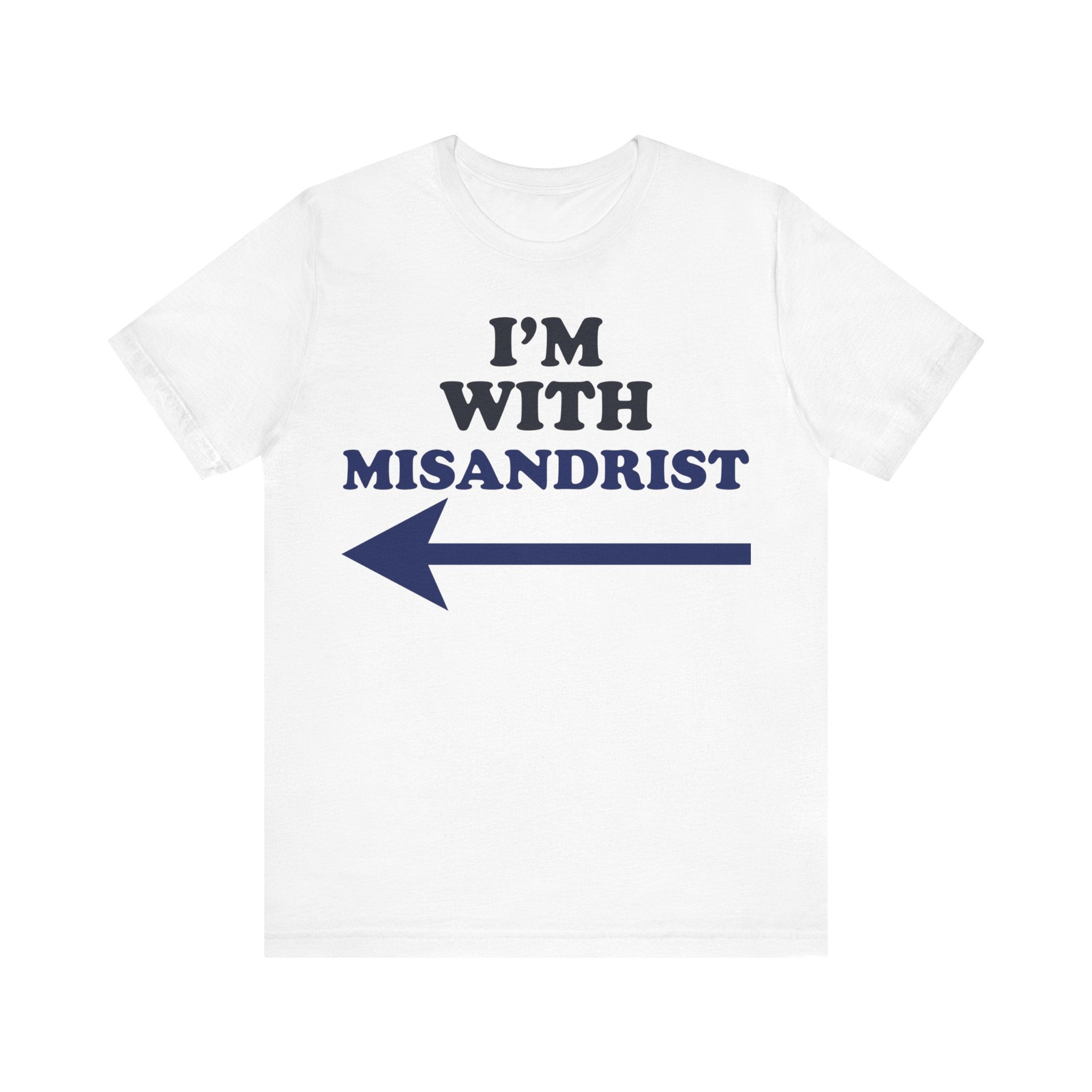 I'm With Misandrist
