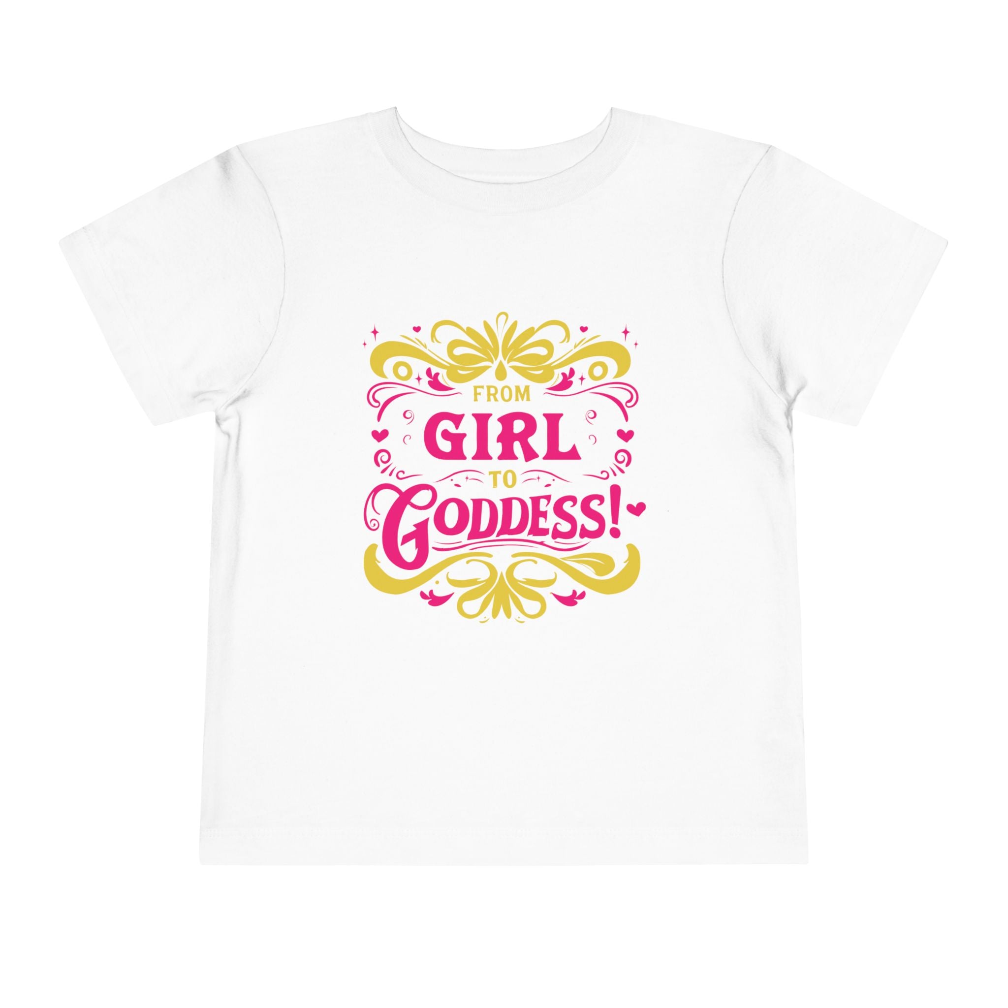 From Girl to Goddess [Toddler Tee]