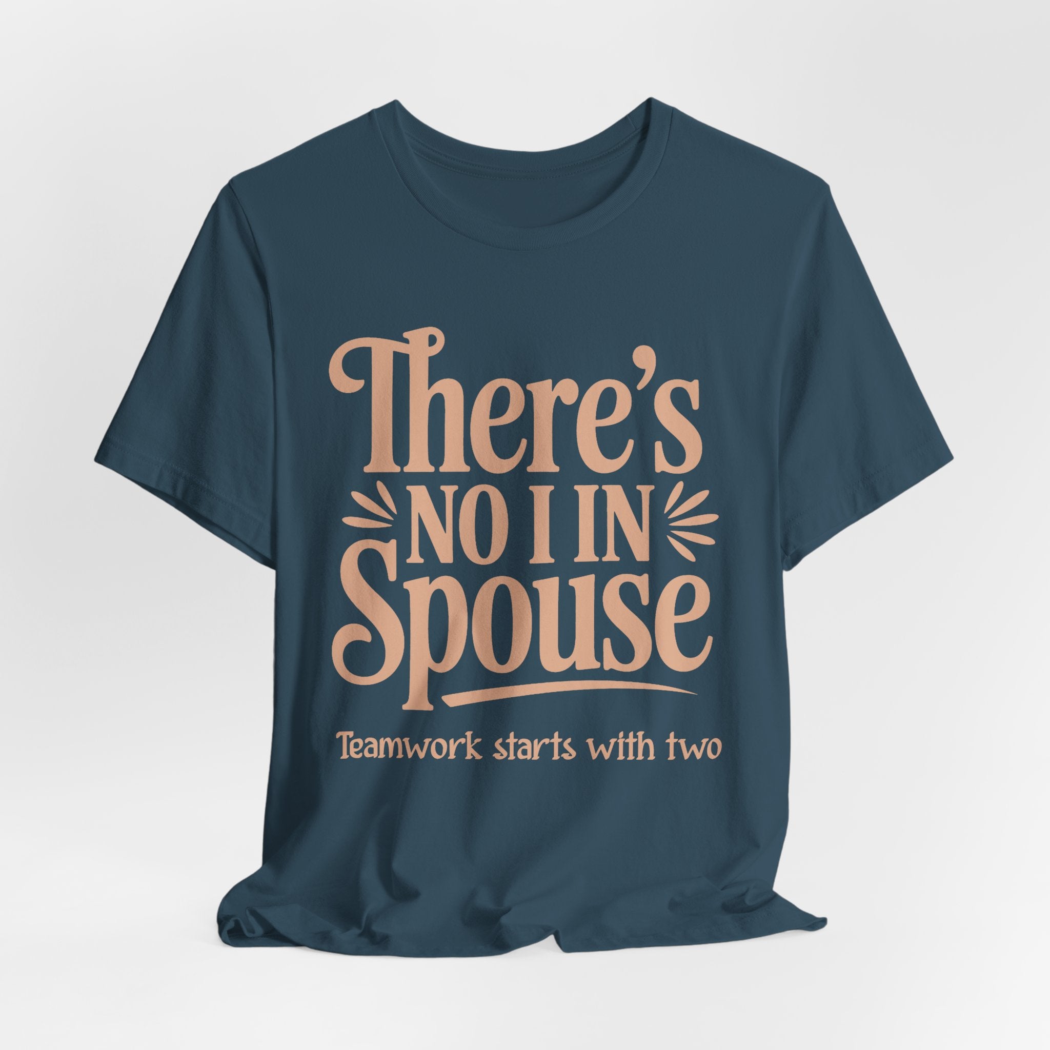 There's No I In Spouse