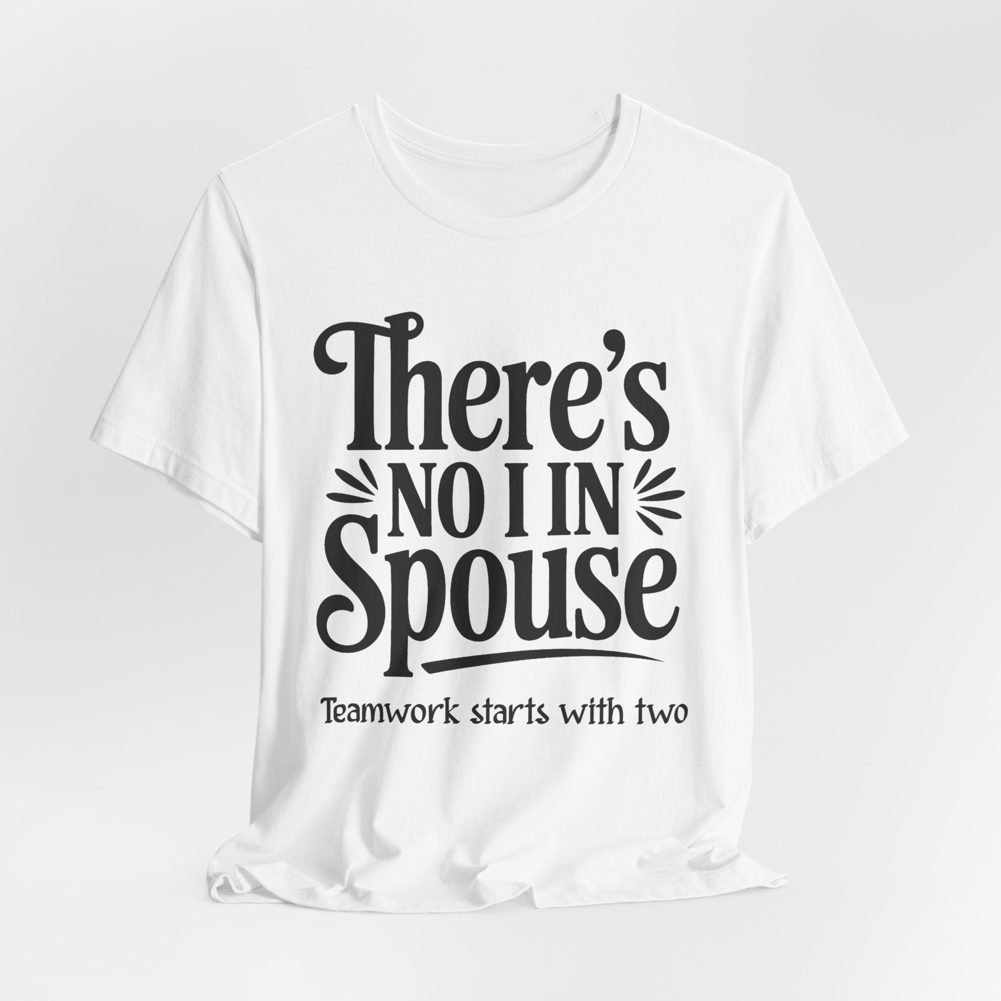 There's No I In Spouse