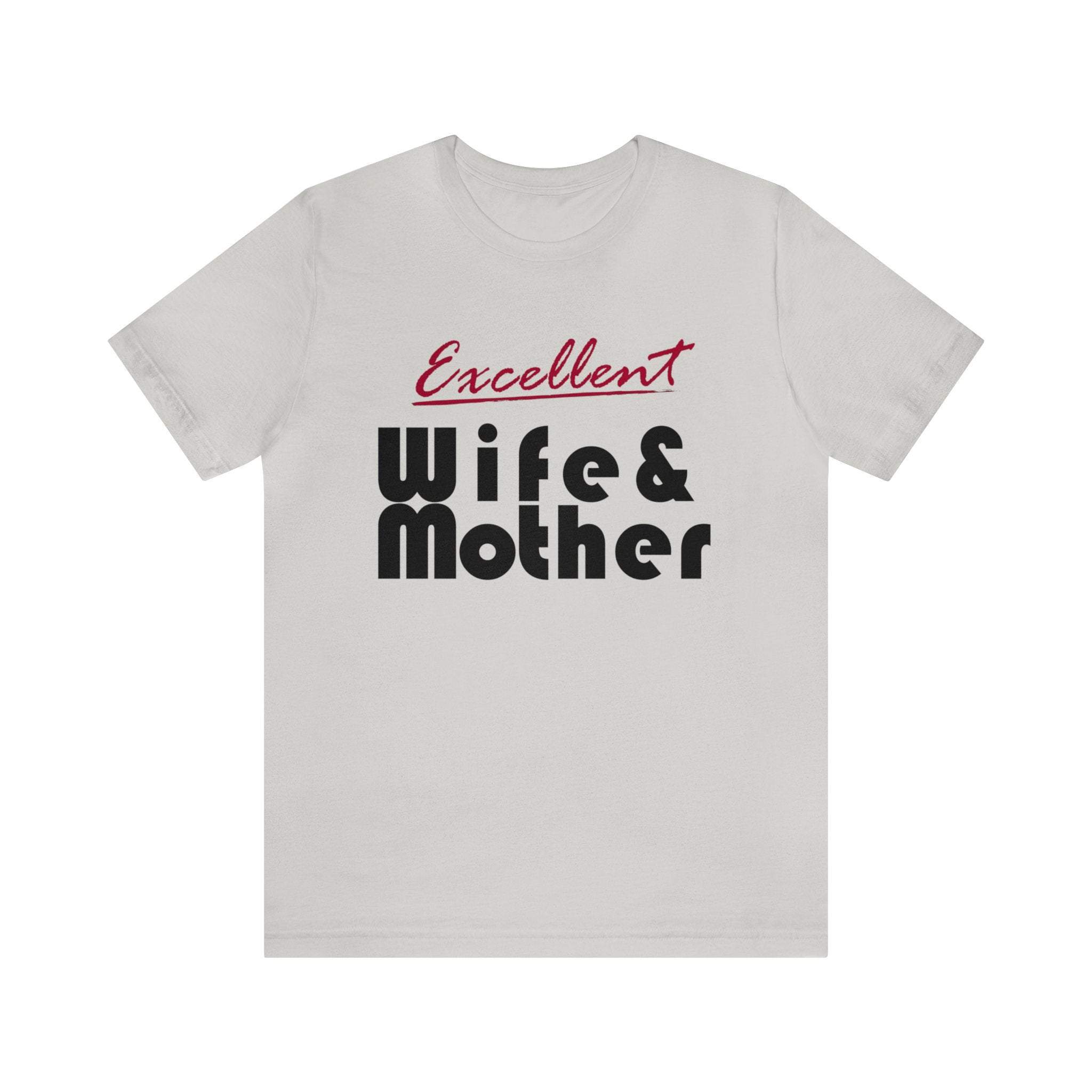 Excellent Wife & Mother - Crimson