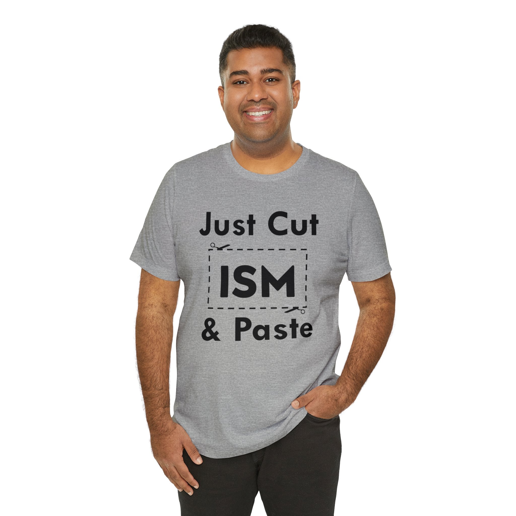 Just Cut & Paste - ISM