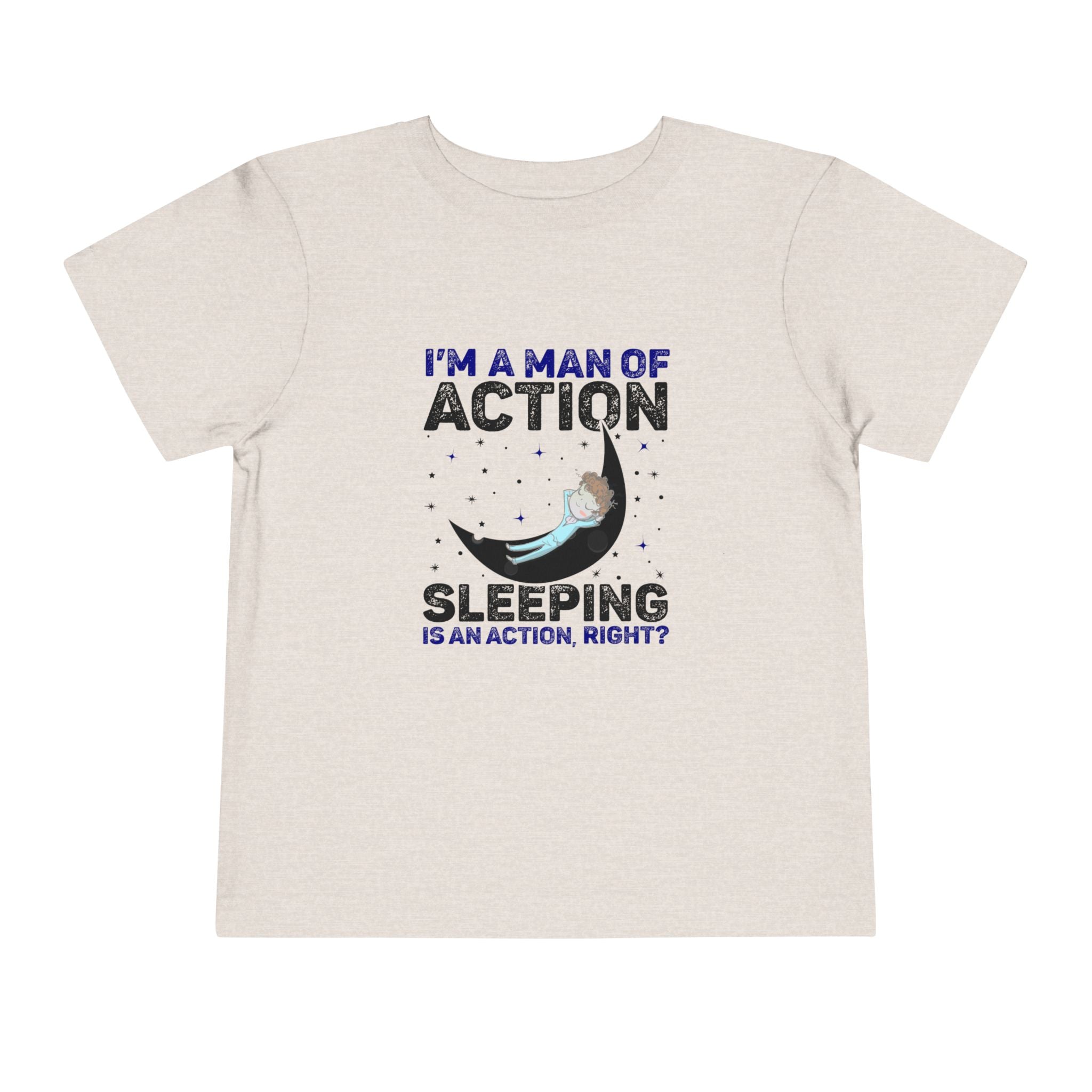 Man of Action - Sleeping is an Action [Toddler Tee]