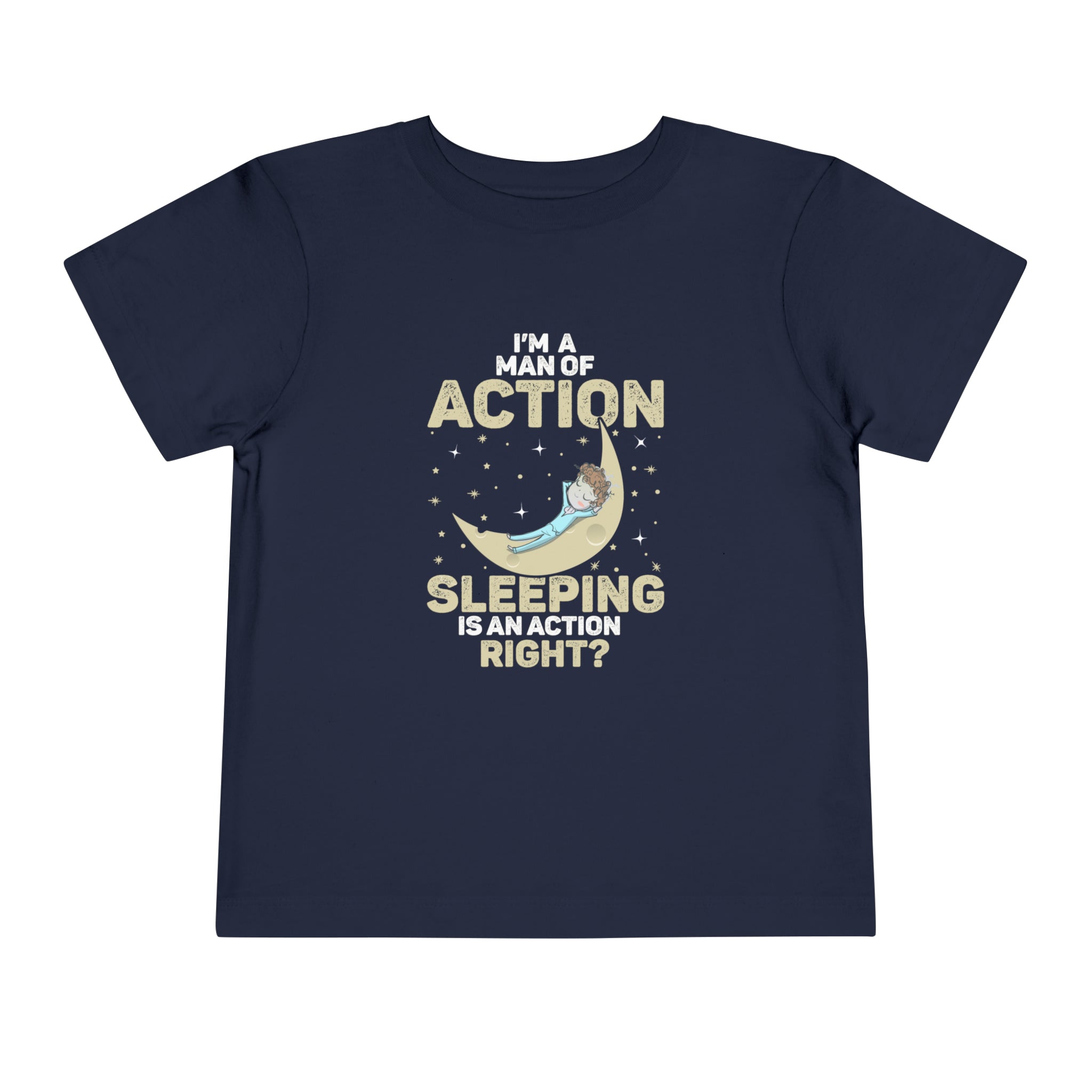 Man of Action - Sleeping is an Action [Toddler Tee]