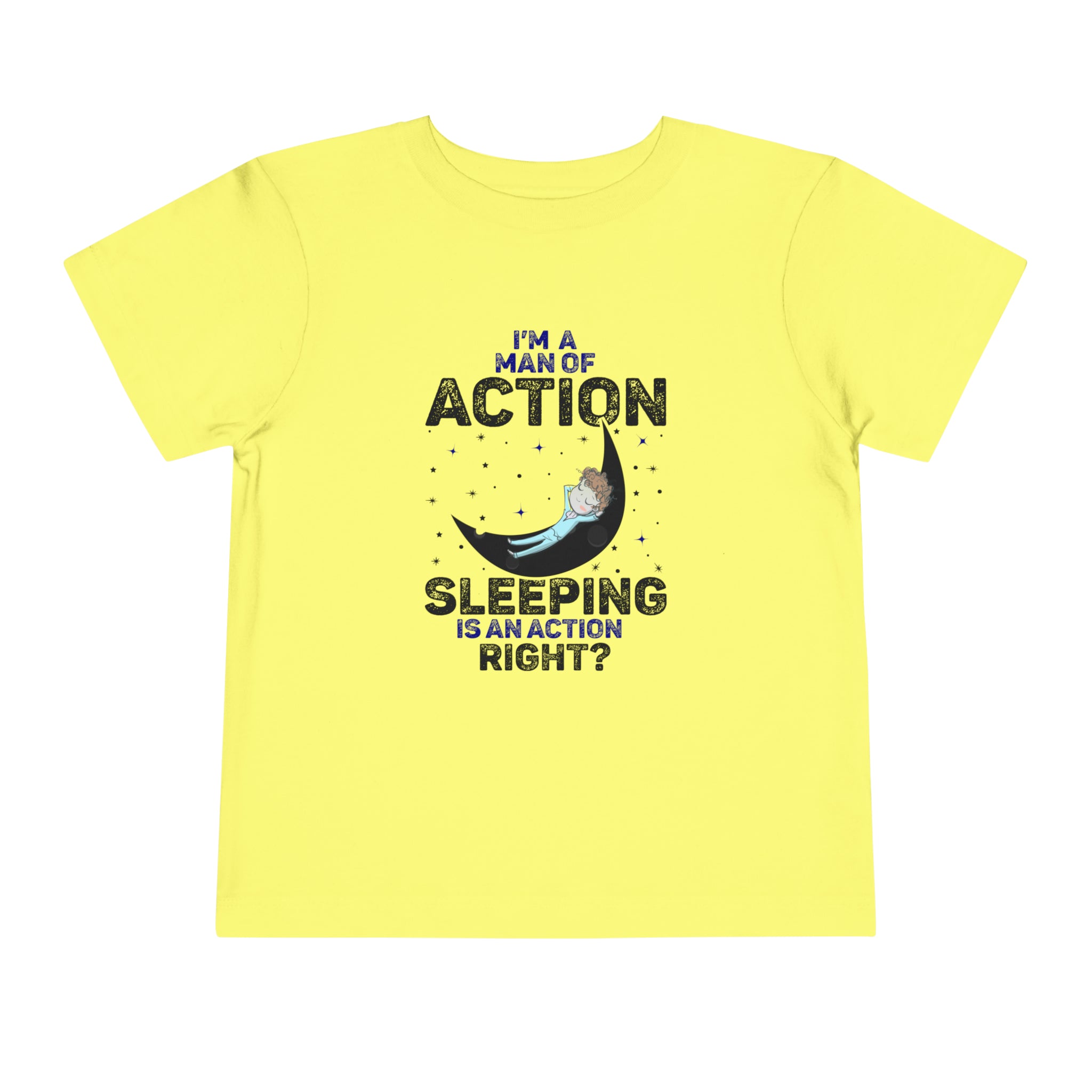 Man of Action - Sleeping is an Action [Toddler Tee]