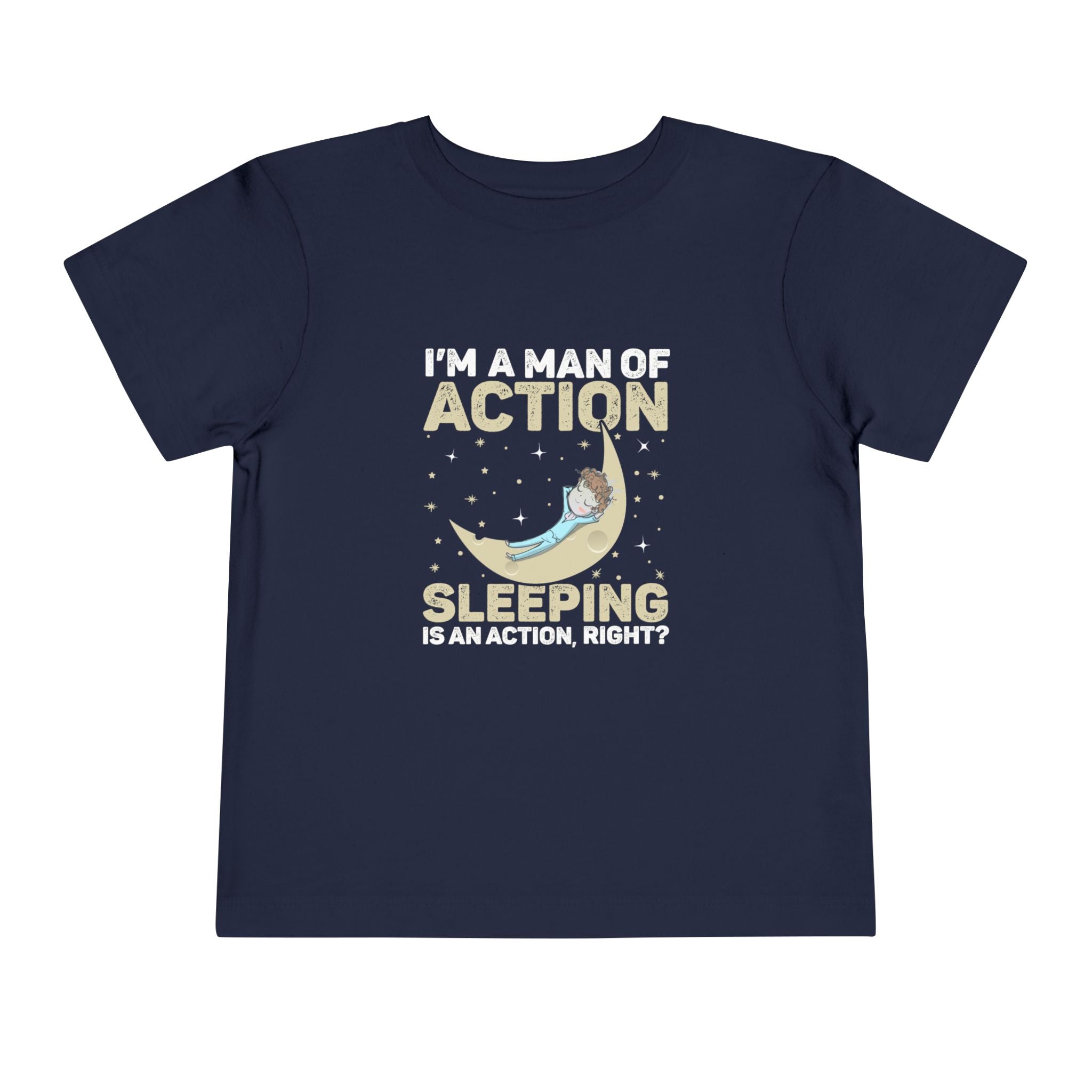 Man of Action - Sleeping is an Action [Toddler Tee]