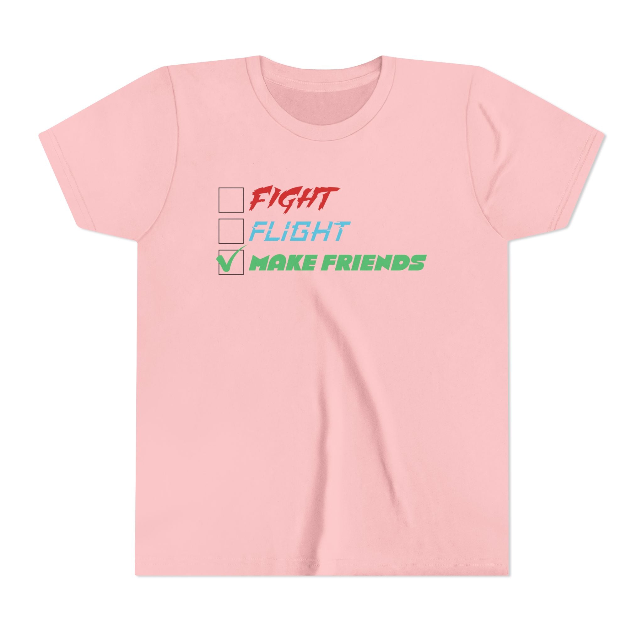 Fight - Flight - Make Friends [Youth Tee]