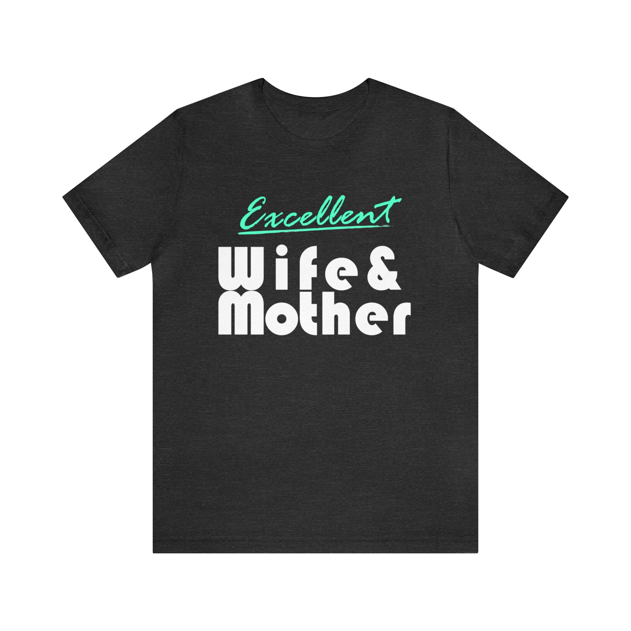 Excellent Wife & Mother - Aquamarine