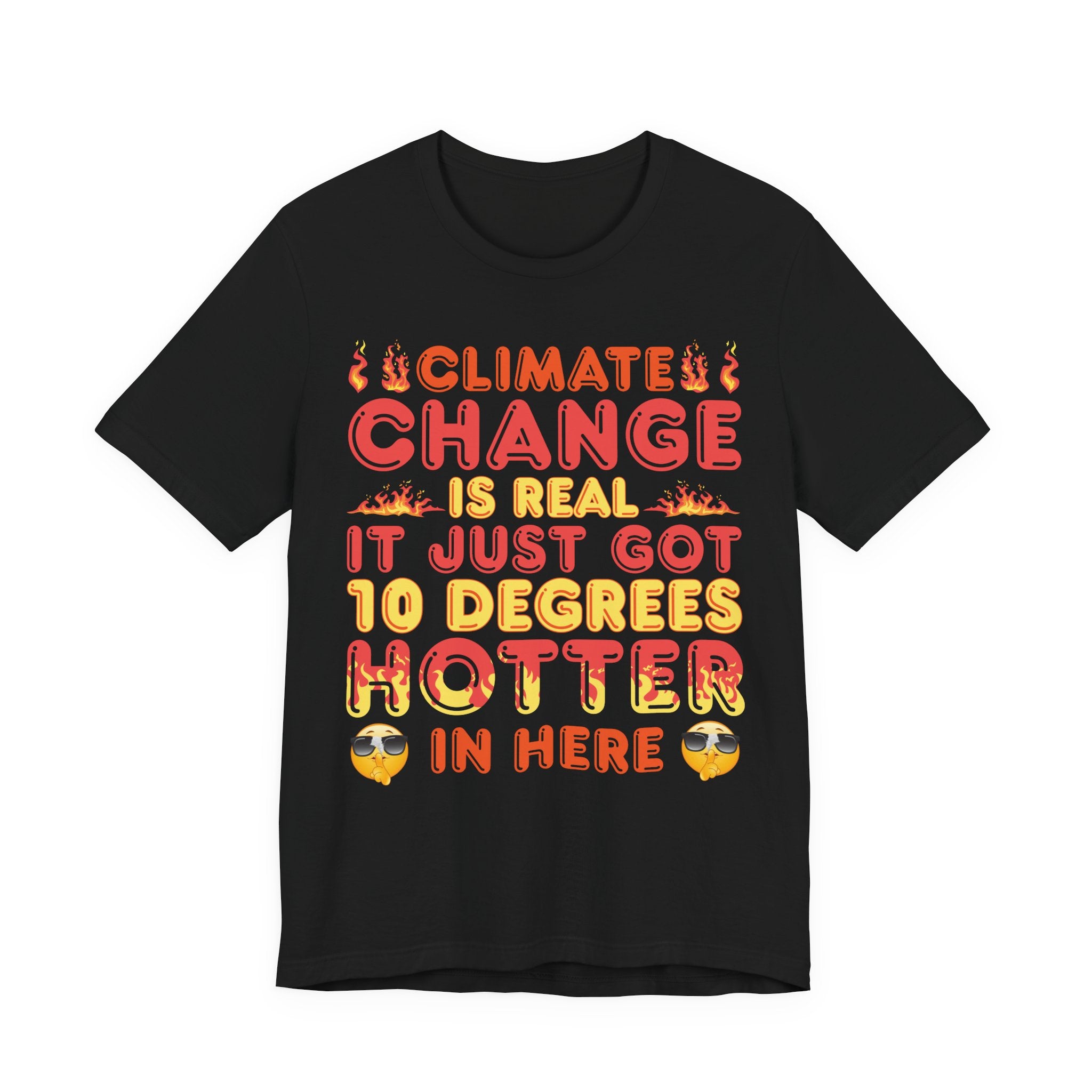 Climate Change is Real - Hotter [Adult Tee]