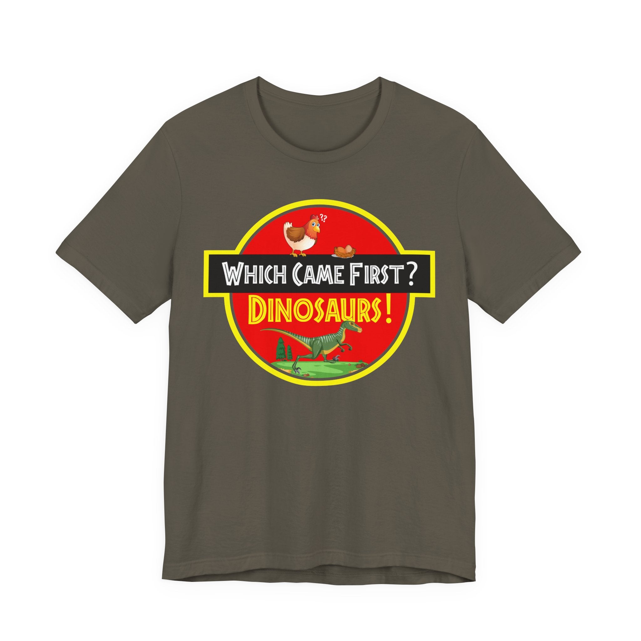 Which Came First - Dinosaurs [Adult Tee]