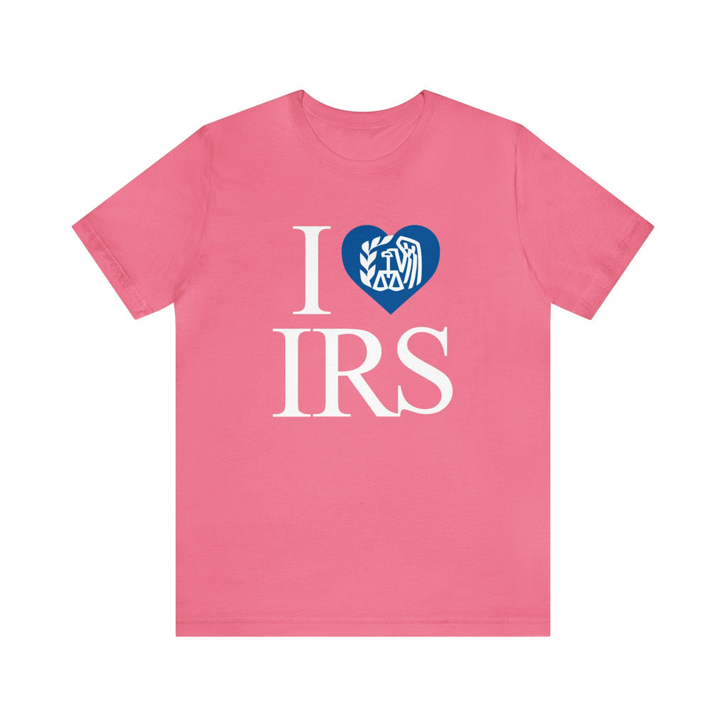 I <3 IRS Tee